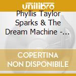 Phyllis Taylor Sparks & The Dream Machine - I Remember You cd