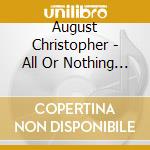 August Christopher - All Or Nothing (Motion Picture Soundtrack) cd
