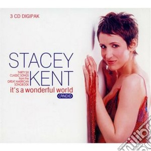 Stacey Kent - It's A Wonderful World (3 Cd) cd musicale di Stacey Kent