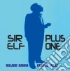Hanna Roland - Sir Elf Plus One cd