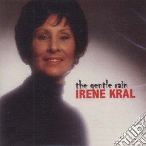 Irene Kral - The Gentle Rain cd musicale di Irene Kral