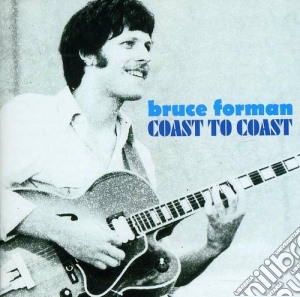 Bruce Forman - Coast To Coast cd musicale di Bruce Forman