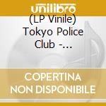 (LP Vinile) Tokyo Police Club - Forcefield (Green Vinyl) vinile