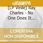 (LP Vinile) Ray Charles - No One Does It Like... Ray Charles vinile
