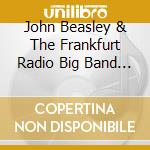 John Beasley & The Frankfurt Radio Big Band - Returning To Forever cd