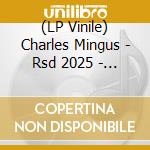 (LP Vinile) Charles Mingus - Rsd 2025 - Mingus At Monterey vinile