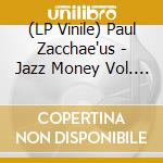 (LP Vinile) Paul Zacchae'us - Jazz Money Vol. 2. Swingin' R&B (Olive Vinyl) vinile