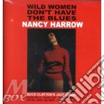 Harrow Nancy - Wild Women Don't Have The Blues cd