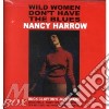 Harrow Nancy - Wild Women Don't Have The Blues cd