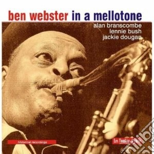 Ben Webster - In A Mellotone cd musicale di Ben Webster