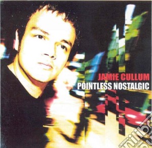 Jamie Cullum - Pointless Nostalgic cd musicale di CULLUM JAMIE