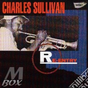 Charles Sullivan - Re-entry cd musicale di Charles Sullivan