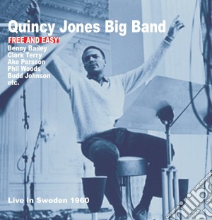 Quincy Jones - Free And Easy cd musicale di Quincy Jones