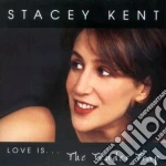 Stacey Kent - Love Is...the Tender Trap cd