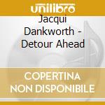 Jacqui Dankworth - Detour Ahead cd