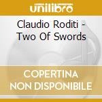 Claudio Roditi - Two Of Swords cd musicale di Claudio Roditi