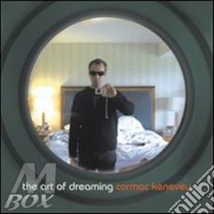 Cormac Kenevey - The Art Of Dreaming cd musicale di Cormac Kenevey