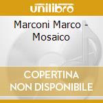 Marconi Marco - Mosaico cd