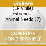 (LP Vinile) Exfriends - Animal Needs (7)