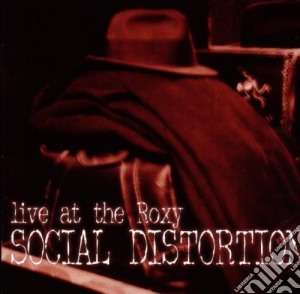 Social Distortion - Live At The Roxy cd musicale di Social Distortion