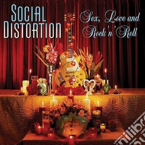 Social Distortion - Sex, Love And Rock 'n' Roll cd musicale di Distortion Social