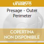 Presage - Outer Perimeter cd