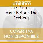 The Posies - Alive Before The Iceberg cd