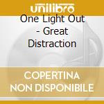 One Light Out - Great Distraction cd