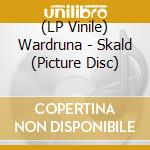 (LP Vinile) Wardruna - Skald (Picture Disc) lp vinile