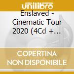 Enslaved - Cinematic Tour 2020 (4Cd + Dvd) cd