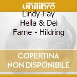 Lindy-Fay Hella & Dei Farne - Hildring cd