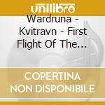 Wardruna - Kvitravn - First Flight Of The White Raven (2 Cd) cd