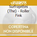 Surfrajettes (The) - Roller Fink cd