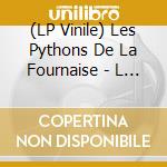 (LP Vinile) Les Pythons De La Fournaise - L 'Orchestre Du Piton vinile