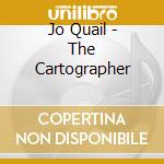 Jo Quail - The Cartographer cd musicale