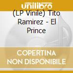 (LP Vinile) Tito Ramirez - El Prince vinile