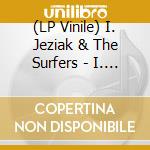 (LP Vinile) I. Jeziak & The Surfers - I. Jeziak & The Surfers (Candle Apple Red Swirl) vinile