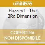 Hazzerd - The 3Rd Dimension cd