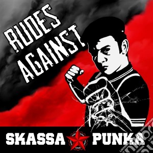 Skassapunka - Rudes Against cd musicale di Skassapunka