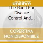 The Band For Disease Control And Prevention - Human Versus Devil cd musicale di The Band For Disease Control And Prevention