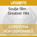 Soulja Slim - Greatest Hits cd musicale di Soulja Slim