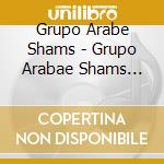 Grupo Arabe Shams - Grupo Arabae Shams Vol. 2 cd