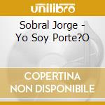 Sobral Jorge - Yo Soy Porte?O cd