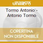 Tormo Antonio - Antonio Tormo cd