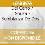 Del Cerro / Souza - Semblanza De Dos Zorzales cd