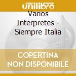 Varios Interpretes - Siempre Italia cd