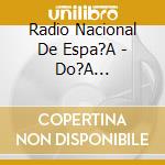 Radio Nacional De Espa?A - Do?A Francisquita cd