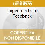 Experiments In Feedback cd