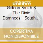 Gideon Smith & The Dixie Damneds - South Side Of The Moon cd