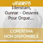 Idenstam, Gunnar - Oeuvres Pour Orgue (Bach) cd